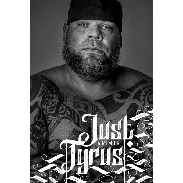 Just Tyrus: A Memoir - Signed