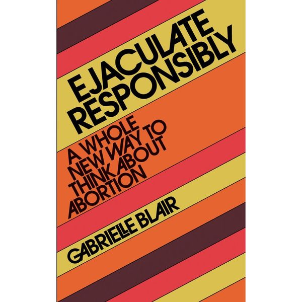 Ejaculate Responsibly - New Book Signed