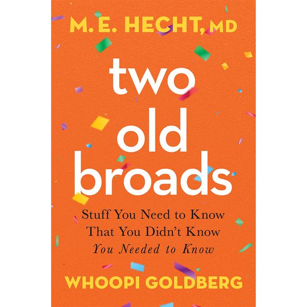 Two Old Broads (Whoopi Goldberg)