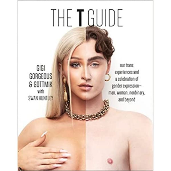 The T Guide: Our Trans Experiences - Signed