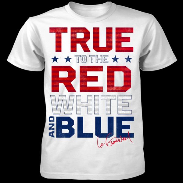 True To The Red, White, And Blue