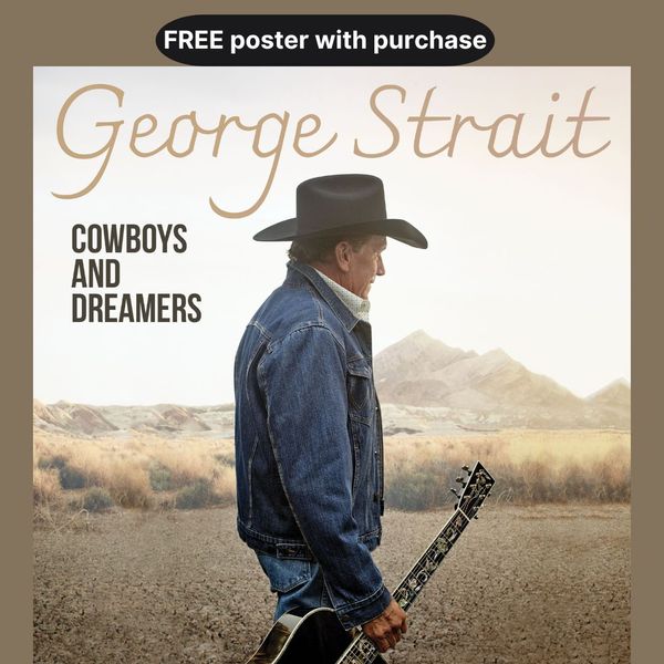 George Strait Cowboys and Dreamers LP- Free Poster