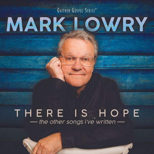 Mark Lowry - There Is Hope - CD Signed