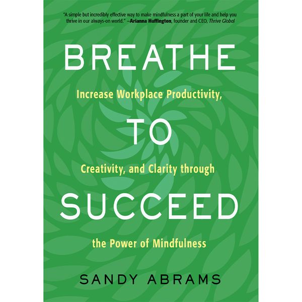 ceomtakechargemindfully breathe to succeed book