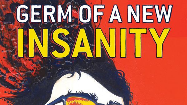 germofanewinsanity germ of a new insanity new novel